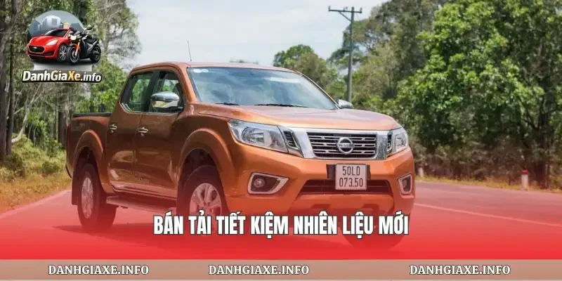 Bán tải tiết kiệm nhiên liệu mới