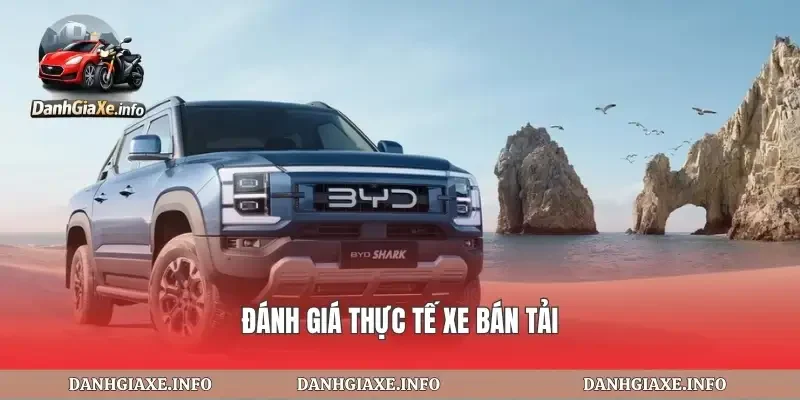 Đánh giá thực tế xe bán tải