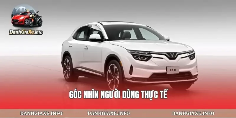 Góc nhìn người dùng thực tế
