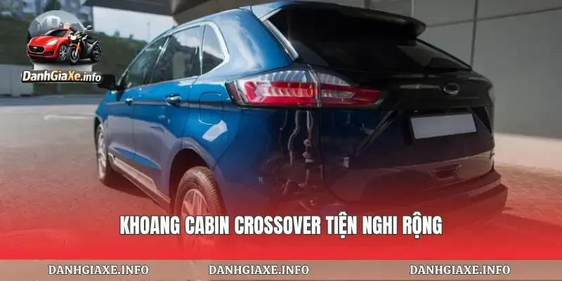 Khoang cabin crossover tiện nghi rộng