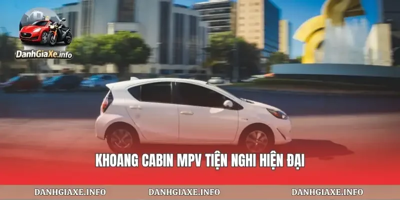Khoang cabin mpv tiện nghi hiện đại