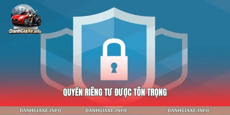 Quyền riêng tư được tôn trọng