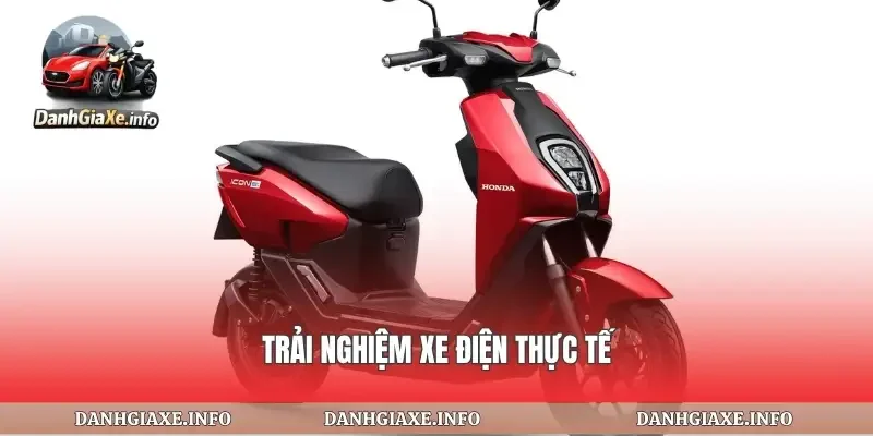 Trải nghiệm xe điện thực tế